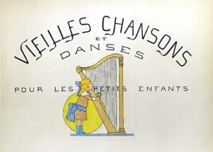 "Vieilles chansons et danses pour les petits enfants", Paris 1927.